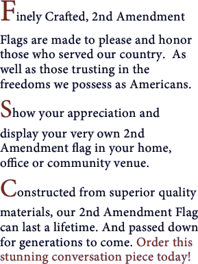 Finely Crafted, 2nd Amendment Flags
